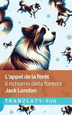 Jack London - L'appel de la forêt / Il richiamo della foresta, Häftad. Tillgänglighet: Lägg i varukorg