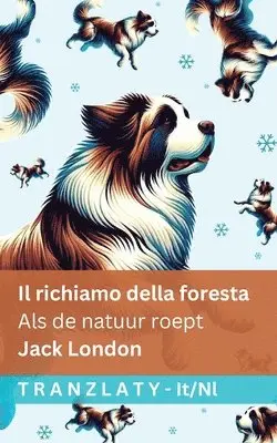 Jack London - richiamo della foresta / Als de natuur roept, Häftad. Tillgänglighet: Lägg i varukorg