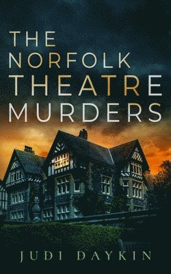 Judi Daykin - Norfolk Theatre Murders, Häftad