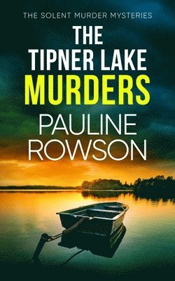 Pauline Rowson - Tipner Lake Murders, Häftad