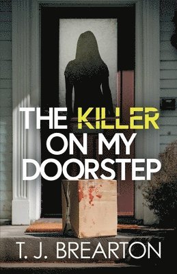 T J Brearton - Killer on my Doorstep, Häftad