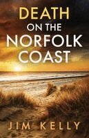 Jim Kelly - Death on the Norfolk Coast: A chilling British crime mystery, Häftad