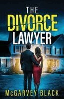 McGarvey Black - Divorce Lawyer, Häftad
