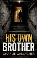 Charlie Gallagher - His Own Brother, Häftad