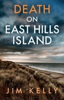 Jim Kelly - Death on East Hills Island: A chilling British crime mystery, Häftad
