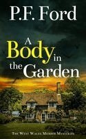 P F Ford - Body in the Garden, Häftad. Tillgänglighet: Lägg i varukorg