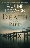 Pauline Rowson - Death on the Pier, Häftad