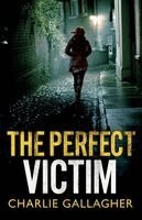 Charlie Gallagher - Perfect Victim, Häftad
