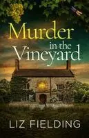 Liz Fielding - Murder in the Vineyard, Häftad. Tillgänglighet: Lägg i varukorg