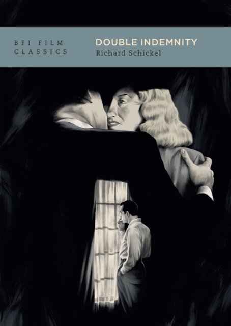 Richard Schickel - Double Indemnity, E-bok