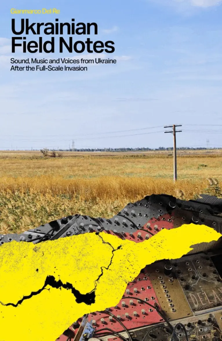Gianmarco Del Re - Ukrainian Field Notes, Häftad. Tillgänglighet: Lägg i varukorg