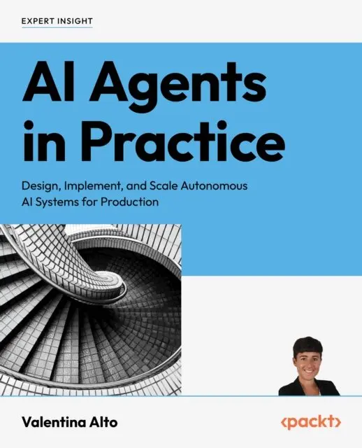 Valentina Alto - AI Agents in Practice, E-bok. Tillgänglighet: Lägg i varukorg