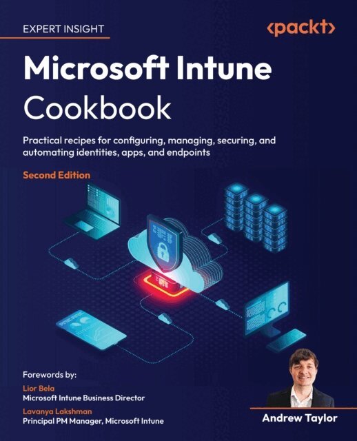 Andrew Taylor - Microsoft Intune Cookbook, E-bok