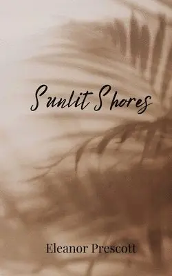 Eleanor Prescott - Sunlit Shores, Häftad. Tillgänglighet: Tillfälligt slut