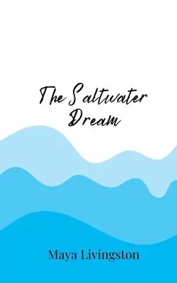 Maya Livingston - Saltwater Dream, Häftad. Tillgänglighet: Tillfälligt slut