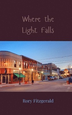 Rory Fitzgerald - Where the Light Falls, Häftad