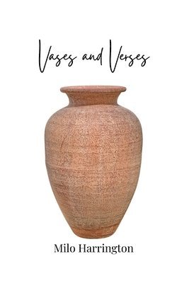 Milo Harrington - Vases and Verses, Häftad. Tillgänglighet: Tillfälligt slut