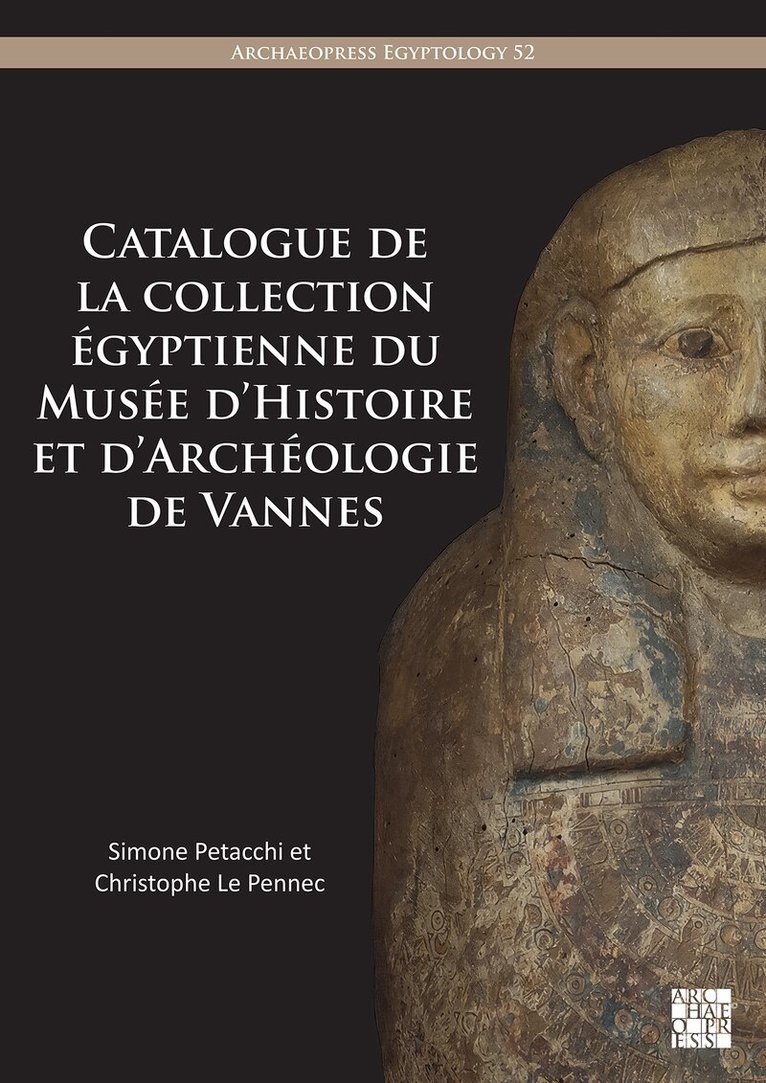 Simone Petacchi, Christophe Le Pennec - Catalogue de la Collection Egyptienne Du Musee d'Histoire Et d'Archeologie de Vannes, Häftad