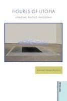 Antonis Balasopoulos - Figures of Utopia, Häftad
