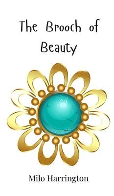 Milo Harrington - Brooch of Beauty, Inbunden. Tillgänglighet: Tillfälligt slut