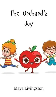 Maya Livingston - Orchard's Joy, Inbunden. Tillgänglighet: Tillfälligt slut