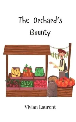 Vivian Laurent - Orchard's Bounty, Häftad. Tillgänglighet: Tillfälligt slut