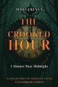 Crooked Hour - 1 Minute Past Midnight