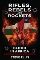Steve Ellis - Rifles, Rebels and Rockets, Häftad