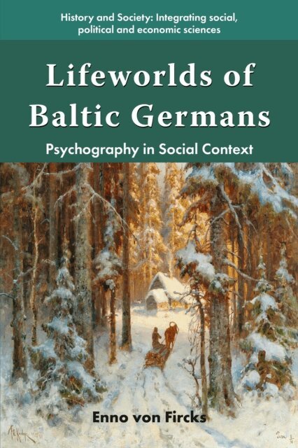 Enno von Fircks - Lifeworlds of Baltic Germans, E-bok