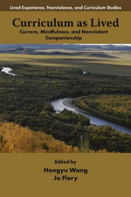 Jo Flory, Hongyu Wang - Curriculum as Lived, E-bok
