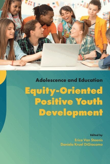Erica Van Steenis, Daniela DiGiacomo - Equity-oriented Positive Youth Development, E-bok