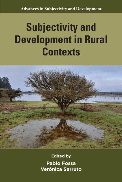 Veronica Serruto, Pablo Fossa - Subjectivity and Development in Rural Contexts, E-bok