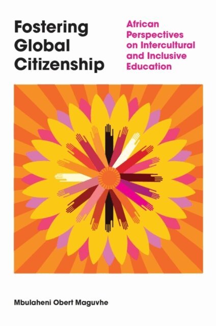 Mbulaheni Obert Maguvhe - Fostering Global Citizenship, E-bok