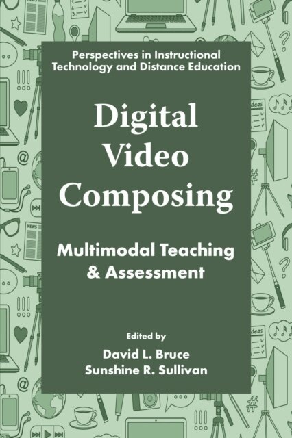 Sunshine R. Sullivan, David L. Bruce - Digital Video Composing, E-bok