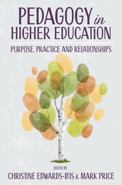 Mark Price, Christine Edwards-Leis - Pedagogy in Higher Education, E-bok