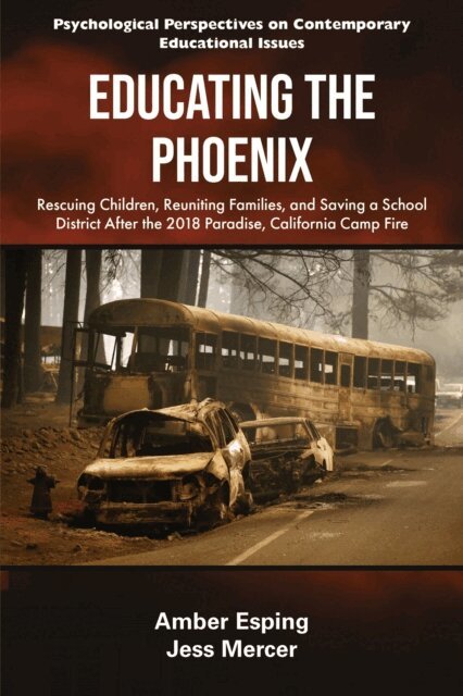 Jess Mercer, Amber Esping - Educating the Phoenix, E-bok
