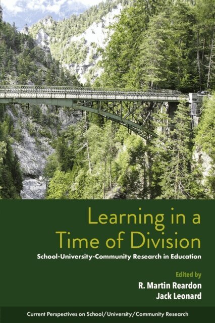 Jack Leonard, R. Martin Reardon - Learning in a Time of Division, E-bok