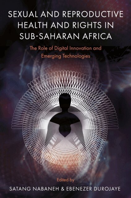 Ebenezer Durojaye, Satang Nabaneh - Sexual and Reproductive Health and Rights in Sub-Saharan Africa, E-bok