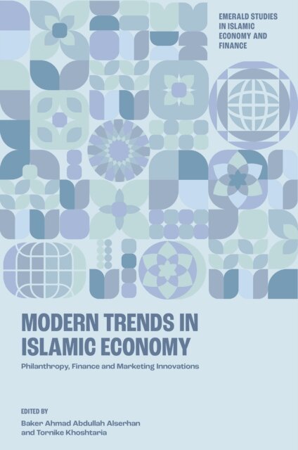 Tornike Khoshtaria, Baker Ahmad Abdullah Alserhan - Modern Trends in Islamic Economy, E-bok
