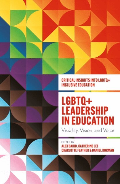 Daniel Burman, Charlotte Feather, Catherine Lee MBE, Alex Baird - LGBTQ+ Leadership in Education, E-bok