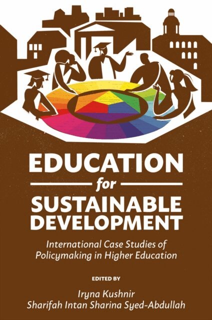 Sharifah Intan Sharina Syed-Abdullah, Iryna Kushnir - Education for Sustainable Development, E-bok