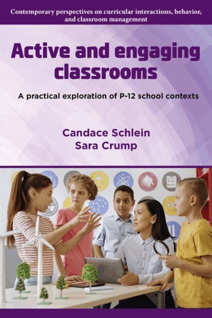 Sara Crump, Candace Schlein - Active and Engaging Classrooms, E-bok