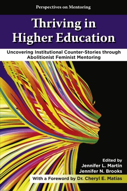 Jennifer N. Brooks, Jennifer L. Martin - Thriving in Higher Education, E-bok