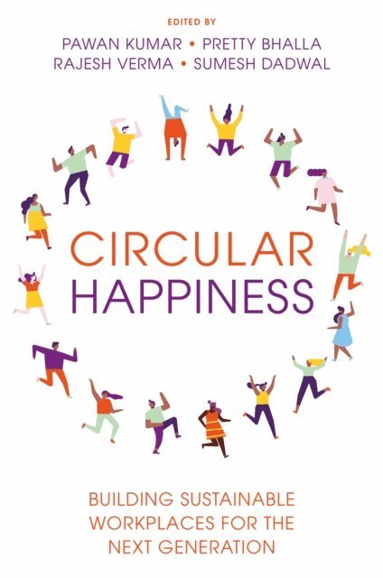 Sumesh Dadwal, Rajesh Verma, Pretty Bhalla, Pawan Kumar - Circular Happiness, E-bok