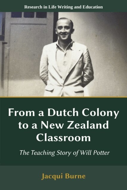 Jacqui Burne - From a Dutch Colony to a New Zealand Classroom, E-bok