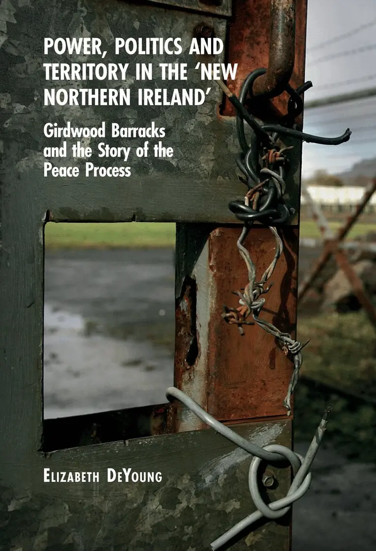 Power, Politics and Territory in the ‘New Northern Ireland’