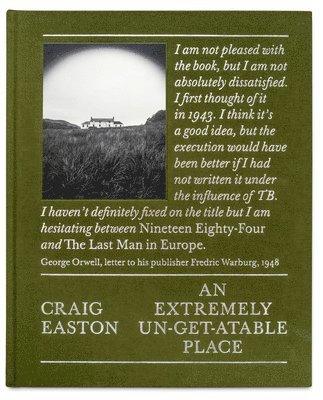 Craig Easton - Extremely Un-Get-Atable Place, Inbunden. Tillgänglighet: Lägg i varukorg