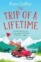 Kate Galley - Trip of a Lifetime, Häftad