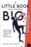 Don Matlock - Little Book about Something Big! - CHARACTER, Häftad