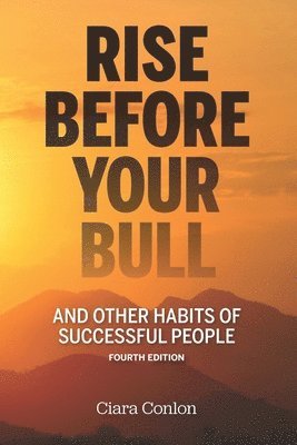 Rise Before Your Bull